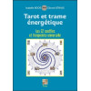 Tarot et trame énergétique - Les 22 souffles et l'empreinte universelle