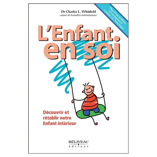 L'Enfant en soi - Découvrir et rétablir notre Enfant intérieur