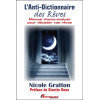 L'Anti-dictionnaire des Rêves - Manuel d'auto-analyse pour décoder vos rêves