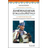 Amérindiens d'aujourd'hui - La fierté retrouvée