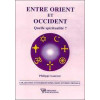 Entre Orient et Occident - Quelle spiritualité ?