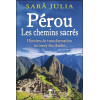 Pérou - Les chemins sacrés - Histoires de transformation au coeur des Andes