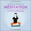 Le petit livre de la méditation - 5 à 10 minutes de méditation par jour pour accéder à la pleine conscience