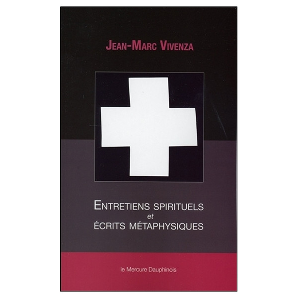 Entretiens spirituels et écrits métaphysiques