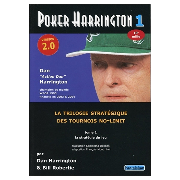 Poker Harrington 1 - Version 2.0 - La stratégie du jeu