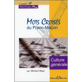 Mots croisés du Franc-Maçon - Culture générale