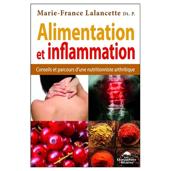 Alimentation et inflammation - Conseils et parcours d'une nutritionniste arthritique