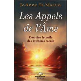 Les Appels de l'Ame - Derrière le voile des mystères sacrés