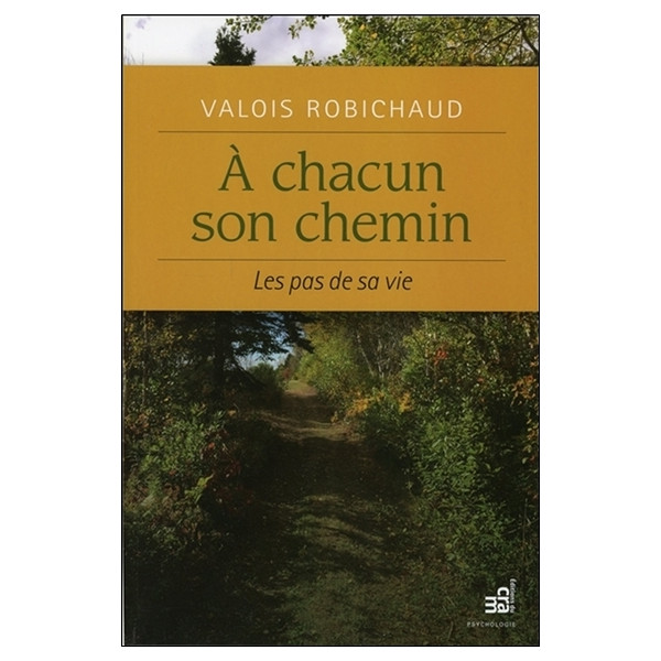 A chacun son chemin - Les pas de sa vie