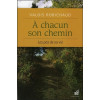 A chacun son chemin - Les pas de sa vie