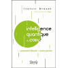 L'intelligence quantique du coeur - Un potentiel illimité à notre portée