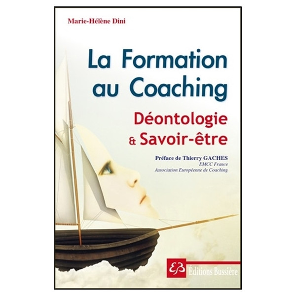 La Formation au Coaching - Déontologie et Savoir-être