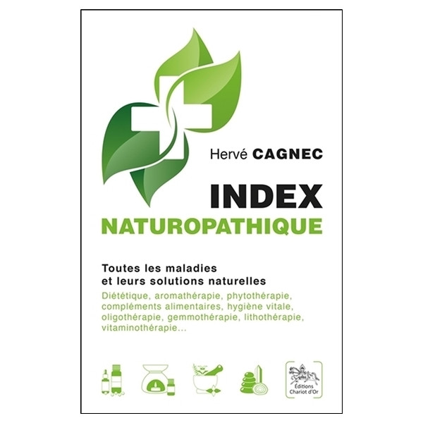 Index naturopathique - Toutes les maladies et leurs solutions naturelles
