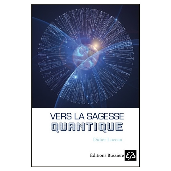 Vers la sagesse quantique