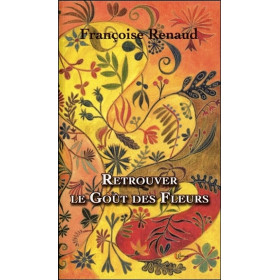 Retrouver le Goût des Fleurs