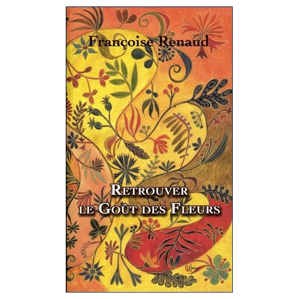 Retrouver le Goût des Fleurs
