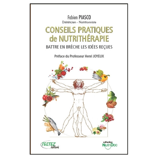 Conseils pratiques de nutrithérapie - Battre en brèche les idées reçues - Broché