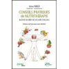 Conseils pratiques de nutrithérapie - Battre en brèche les idées reçues - Broché