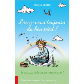 Levez-vous toujours du bon pied ! Et réussissez pleinement votre journée !