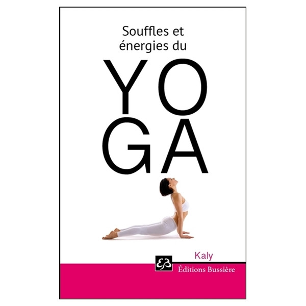 Souffles et énergies du Yoga