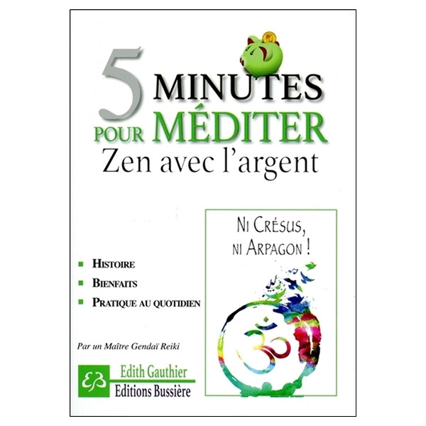 5 minutes pour méditer - Zen avec l'argent