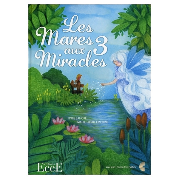 Les Mares aux 3 Miracles - Livre + CD