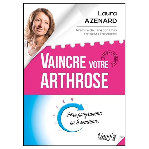 Vaincre votre arthrose - Votre programme en 9 semaines