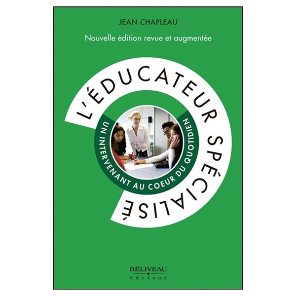 L'éducateur spécialisé - Un intervenant au coeur du quotidien