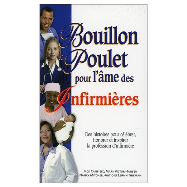 Bouillon de Poulet pour l'âme des Infirmières - Poche