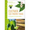 Cultiver son propre tabac - De la graine à la feuille séchée