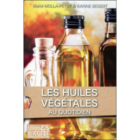 Les Huiles Végétales au quotidien