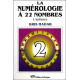 La numérologie à 22 nombres T2 - L'enfance