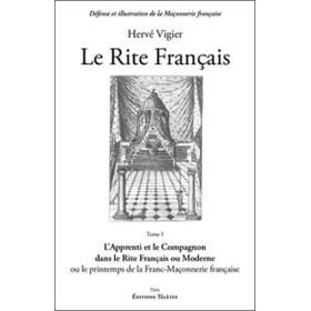 Le Rite Français T.1 - L'apprenti et le compagnon