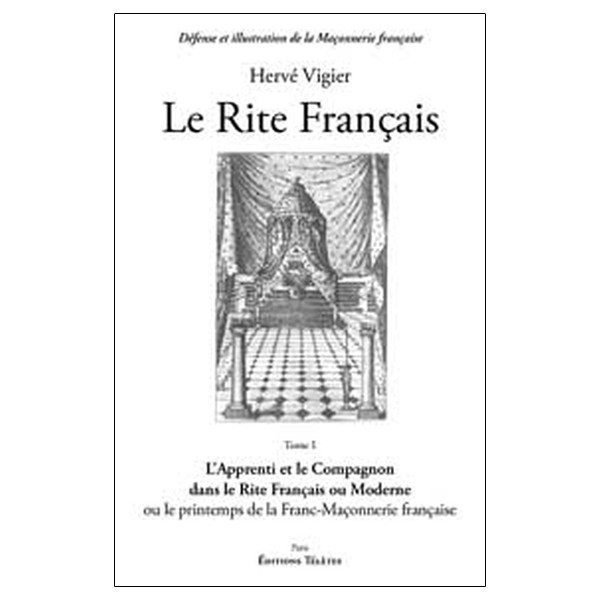 Le Rite Français T.1 - L'apprenti et le compagnon