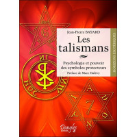 Les talismans - Psychologie et pouvoir des symboles protecteurs