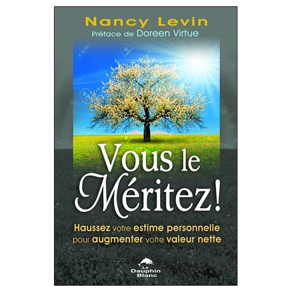 Vous le méritez ! Haussez votre estime personnelle pour augmenter votre valeur nette