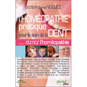 Homéopathie pratique pour le soin de la dent