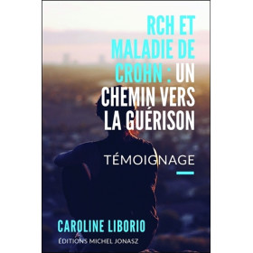 RCH et maladie de Crohn : un chemin vers la guérison