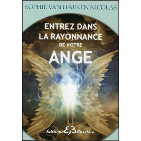 Entrez dans la rayonnance de votre Ange