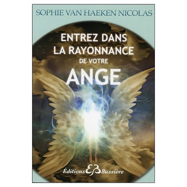 Entrez dans la rayonnance de votre Ange