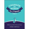 Changer le monde en 2 heures - Tome 2