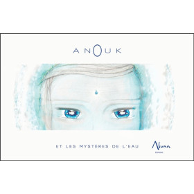 Anouk et les mystères de l'eau