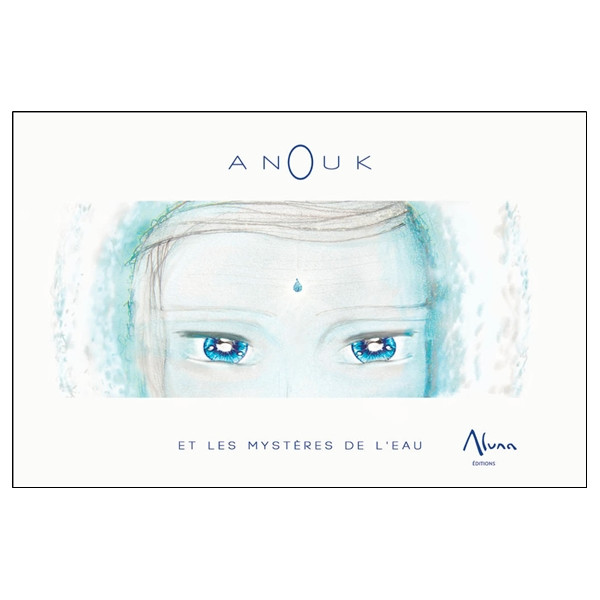 Anouk et les mystères de l'eau
