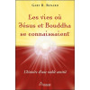 Les vies où Jésus et Bouddha se connaissaient - L'histoire d'une noble amitié
