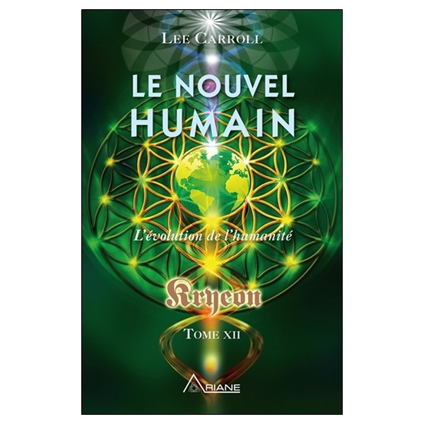 Le nouvel humain - L'évolution de l'humanité - Kryeon Tome XII