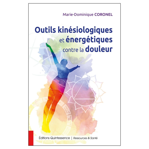 Outils kinésiologiques et énergétiques contre la douleur