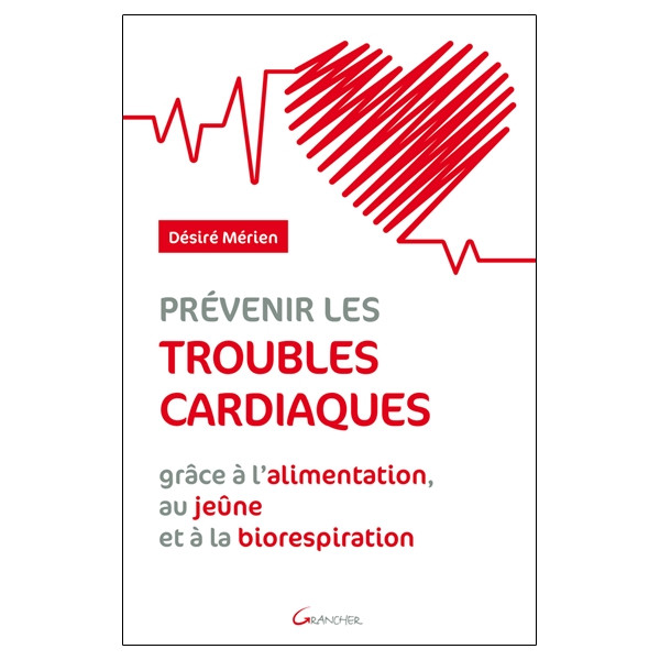 Prévenir les troubles cardiaques grâce à l'alimentation, au jeûne et à la biorespiration