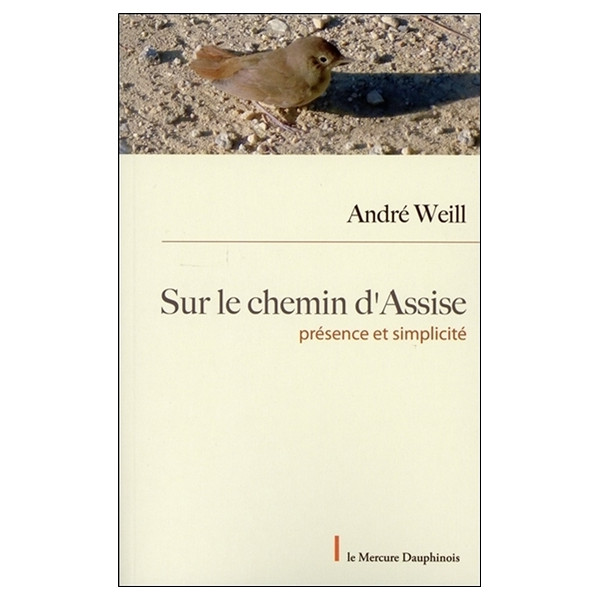 Sur le chemin d'Assise - Présence et Simplicité