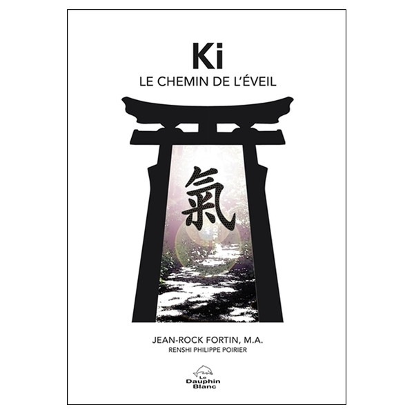 Ki - Le chemin de l'éveil