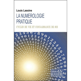 La numérologie pratique - Cycles de vie et connaissance de soi